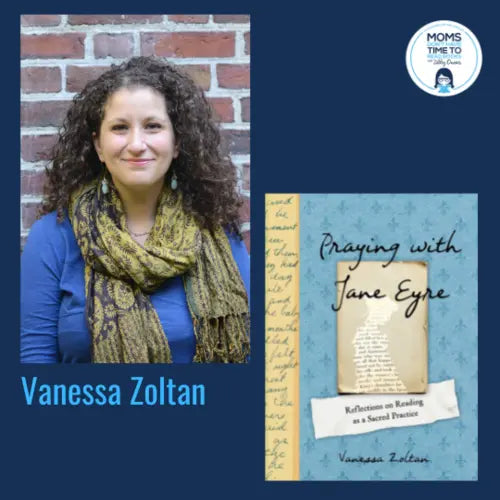 Vanessa Zoltan, PRAYING WITH JANE EYRE - Zibby Media