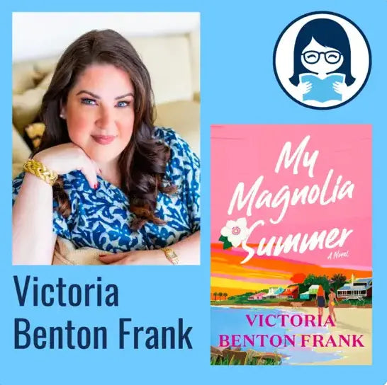 Victoria Benton Frank, MY MAGNOLIA SUMMER - Zibby Media