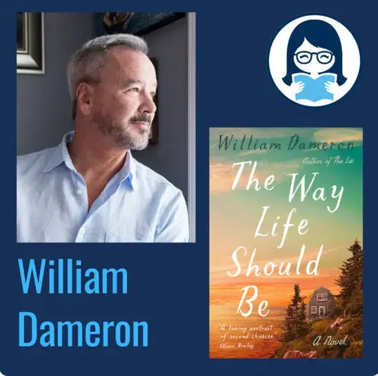 William Dameron, THE WAY LIFE SHOULD BE - Zibby Media