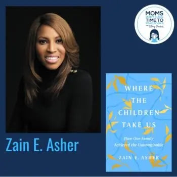 Zain Asher, WHERE THE CHILDREN TAKE US - Zibby Media