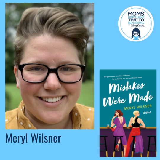 Meryl Wilsner, MISTAKES WERE MADE