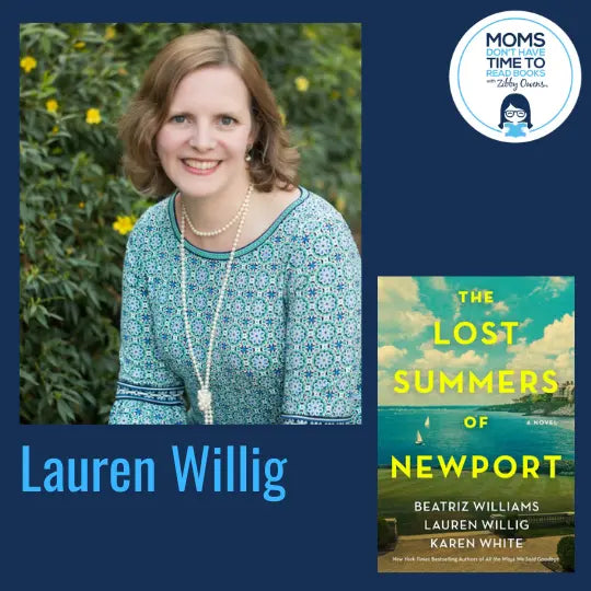 Lauren Willig, THE LOST SUMMERS OF NEWPORT - Zibby Media
