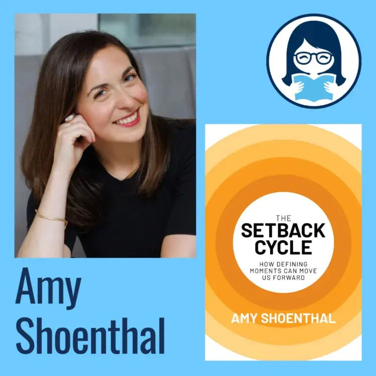 Amy Shoenthal, THE SETBACK CYCLE - Zibby Media