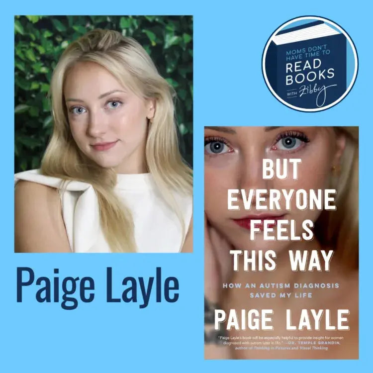 Paige Layle, BUT EVERYONE FEELS THIS WAY - Zibby Media