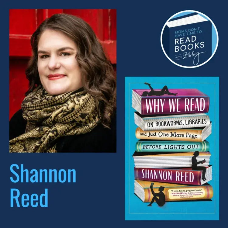 Shannon Reed, WHY WE READ - Zibby Media
