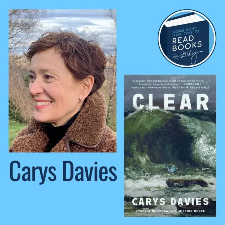 Carys Davies, CLEAR - Zibby Media