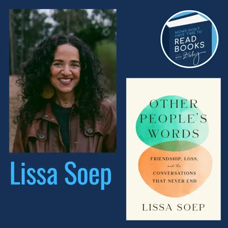 Lissa Soep, OTHER PEOPLE'S WORDS - Zibby Media