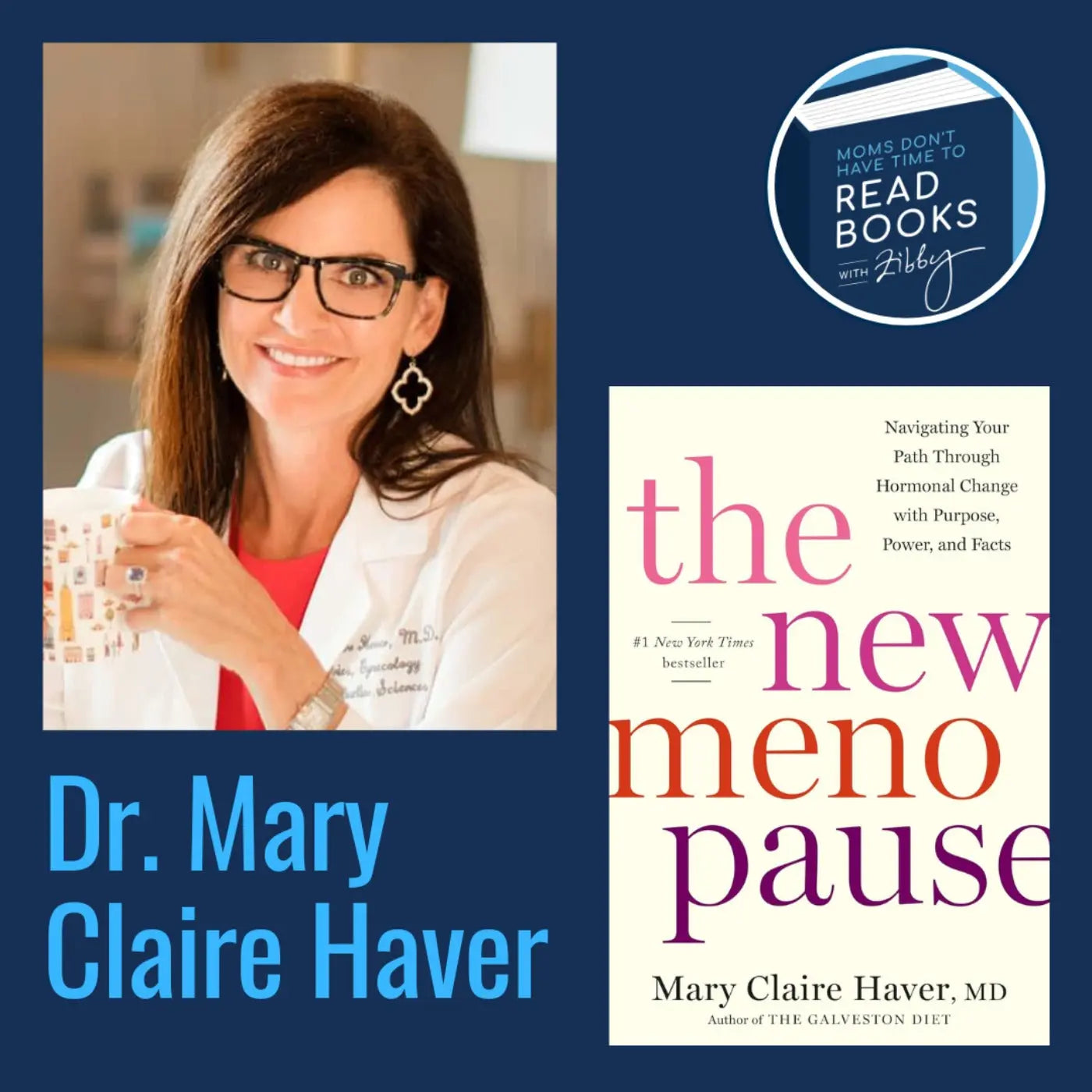 Dr. Mary Claire Haver, THE NEW MENOPAUSE - Zibby Media
