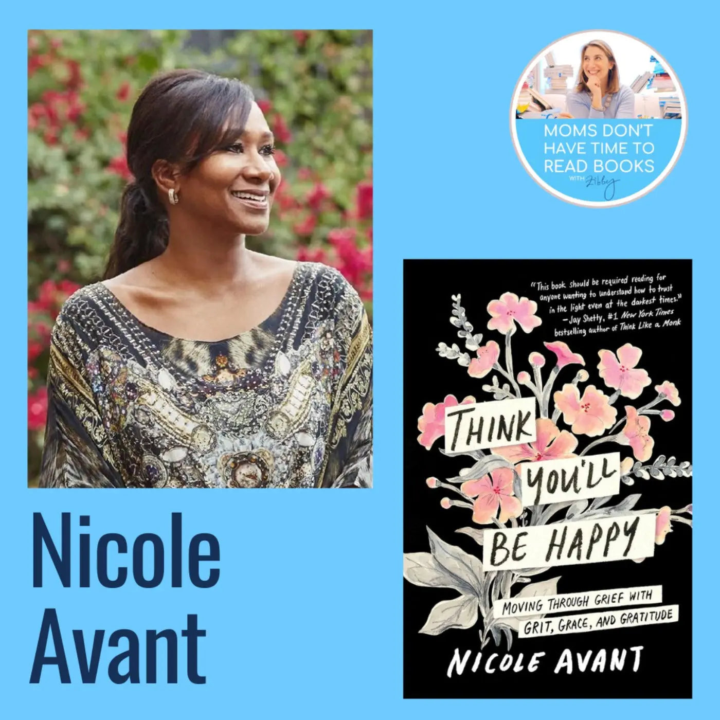 Nicole Avant, THINK YOU'LL BE HAPPY - Zibby Media