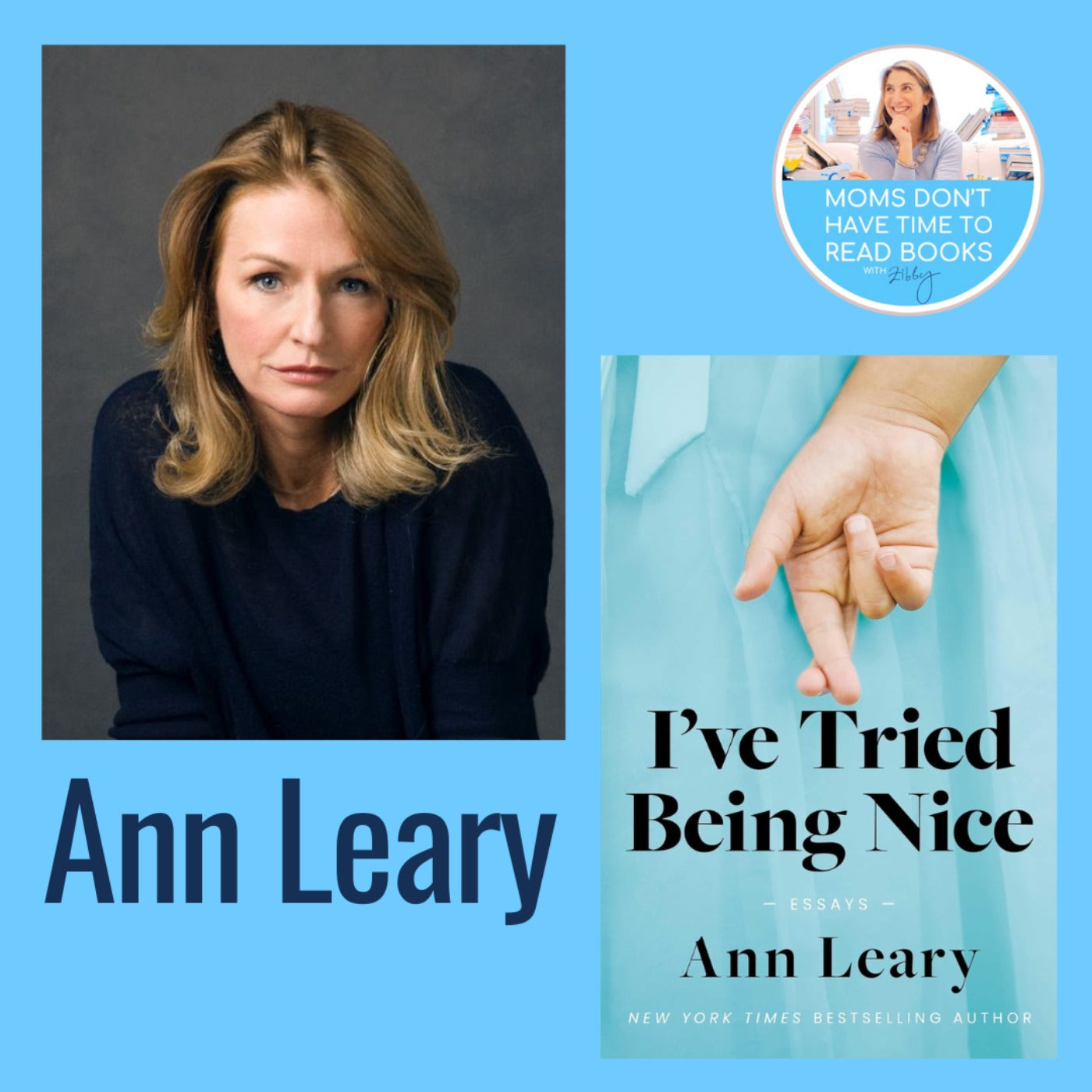 Ann Leary, I'VE TRIED BEING NICE