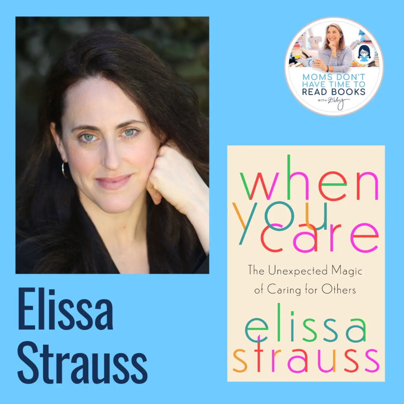 Elissa Strauss, WHEN YOU CARE - Zibby Media