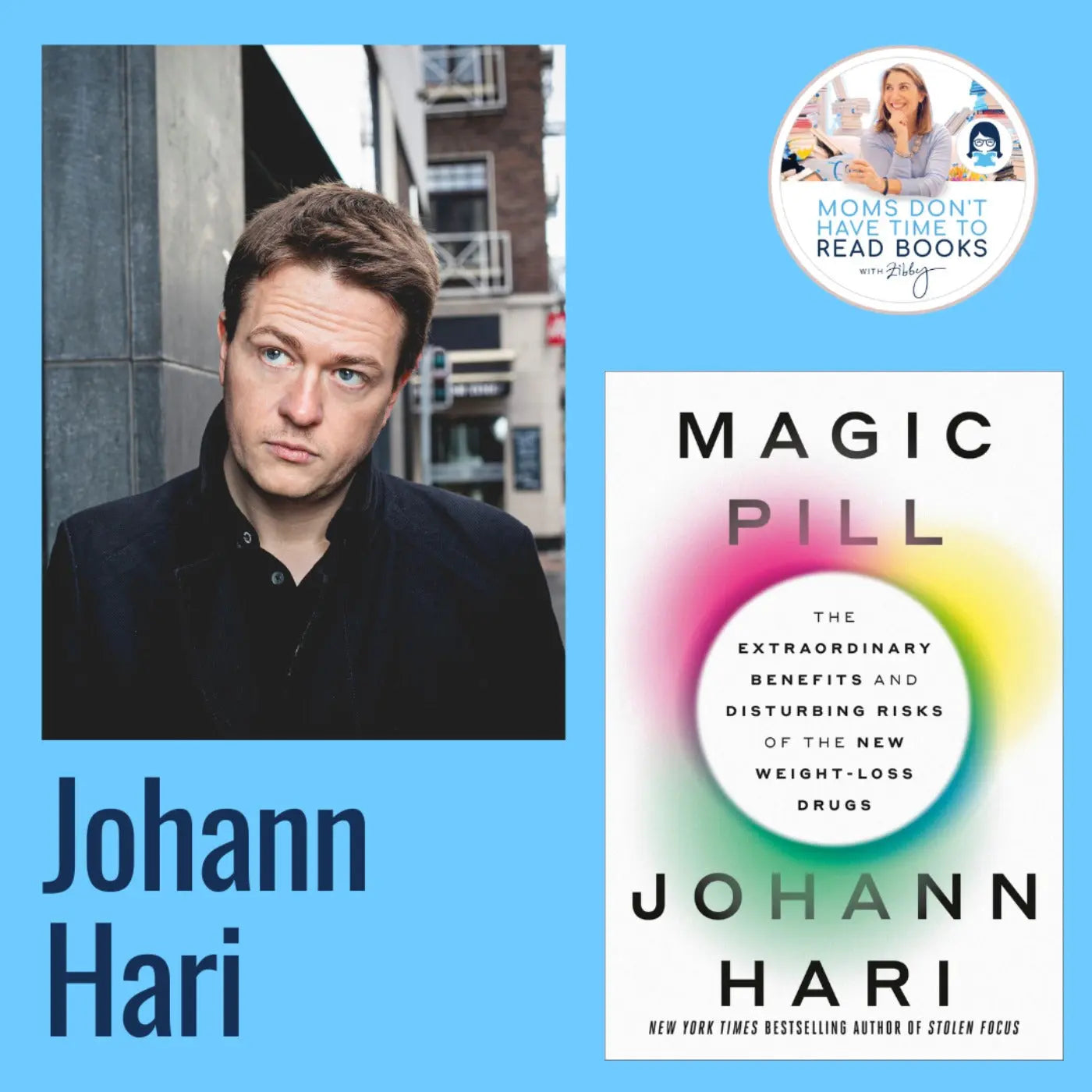 Johann Hari, MAGIC PILL - Zibby Media