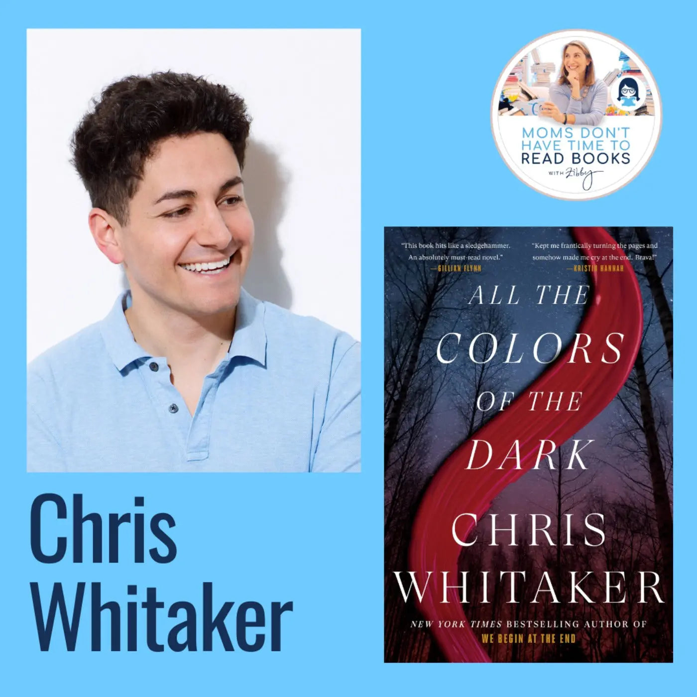 Chris Whitaker, ALL THE COLORS OF THE DARK - Zibby Media