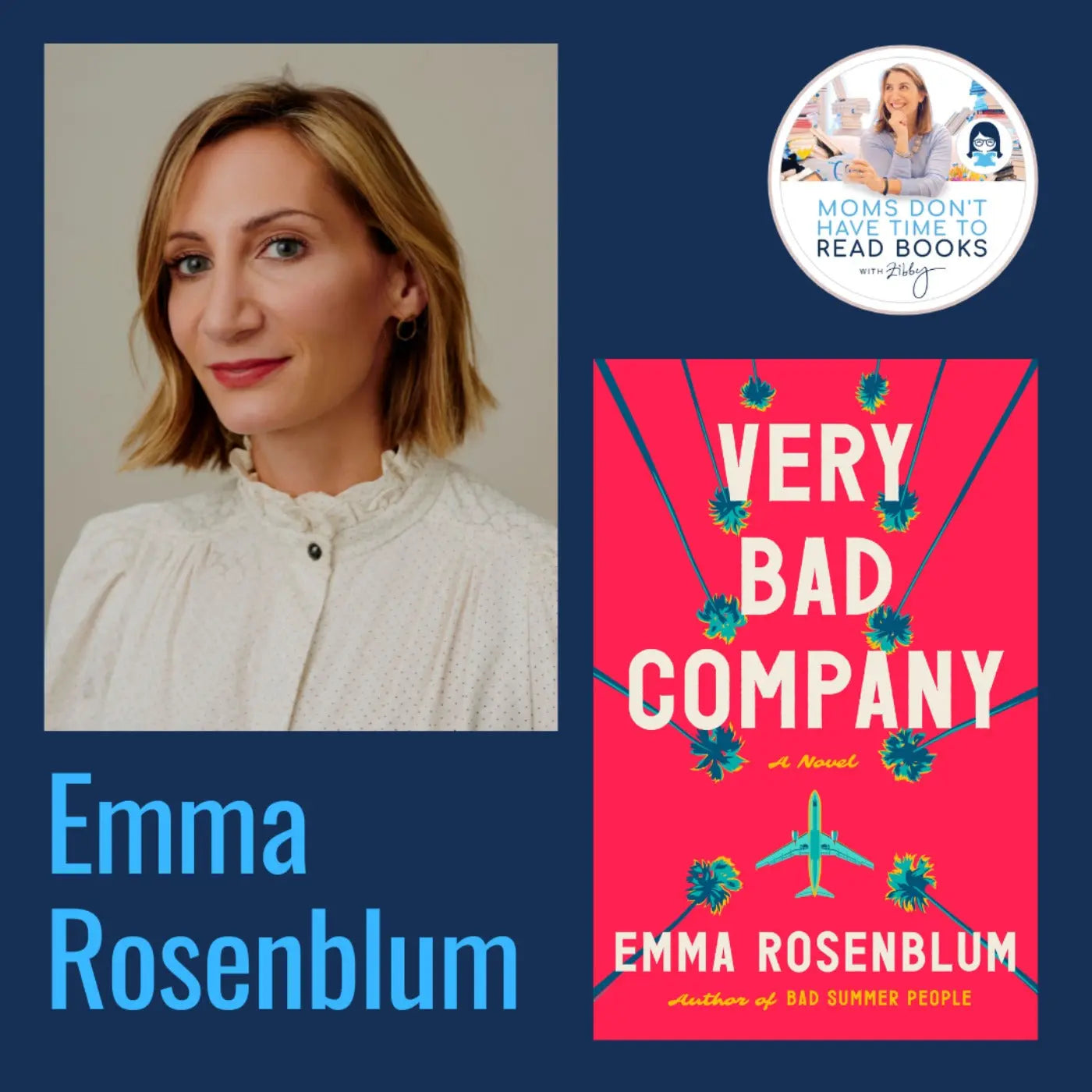 Emma Rosenblum, VERY BAD COMPANY - Zibby Media