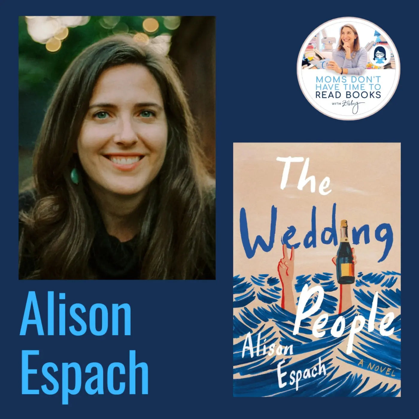 Alison Espach, THE WEDDING PEOPLE - Zibby Media