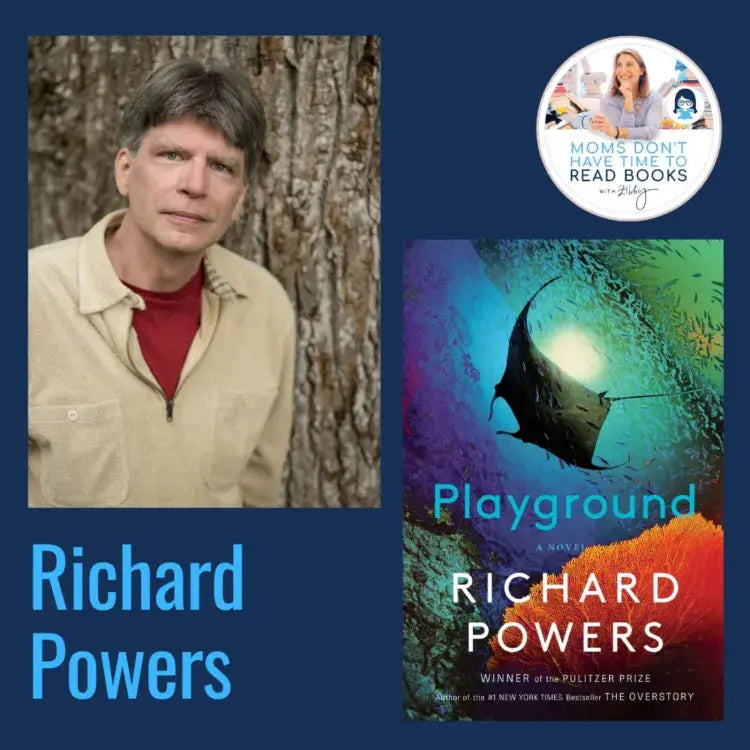 Richard Powers, PLAYGROUND - Zibby Media