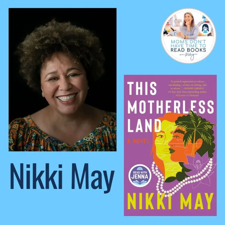 Nikki-May-THIS-MOTHERLESS-LAND Zibby Media