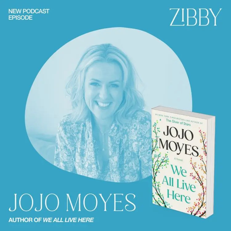 Jojo-Moyes-WE-ALL-LIVE-HERE Zibby Media