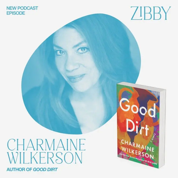 Charmaine-Wilkerson-GOOD-DIRT Zibby Media