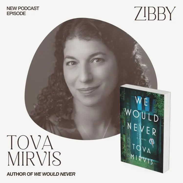 Tova-Mirvis-WE-WOULD-NEVER Zibby Media