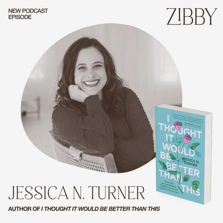 Jessica-Turner-I-THOUGHT-IT-WOULD-BE-BETTER-THAN-THIS Zibby Media