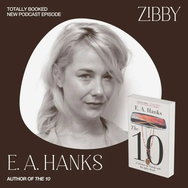 E.A.-Hanks-THE-10 Zibby Media