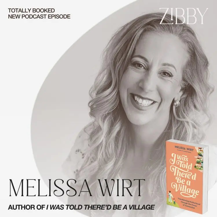 Melissa-Wirt-I-WAS-TOLD-THERE-D-BE-A-VILLIAGE Zibby Media