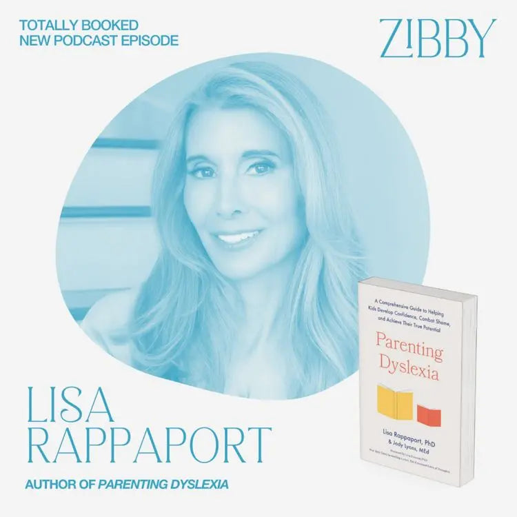 Lisa-Rappaport-PARENTING-DYSLEXIA Zibby Media