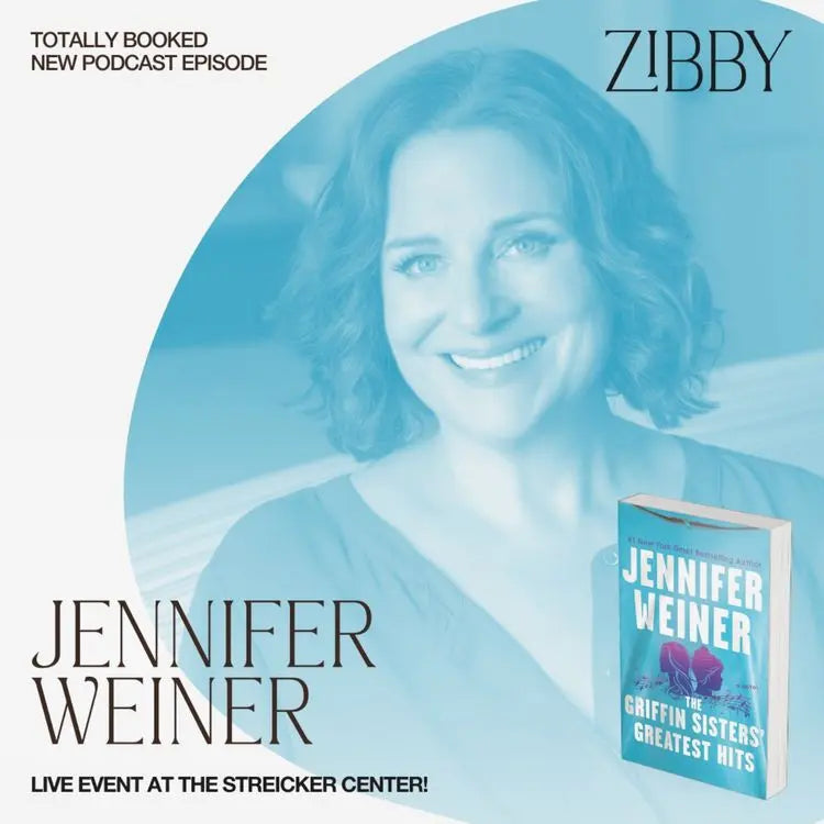 Jennifer-Weiner-Stricker-Center-THE-GRIFFIN-SISTERS-GREATEST-HITS Zibby Media