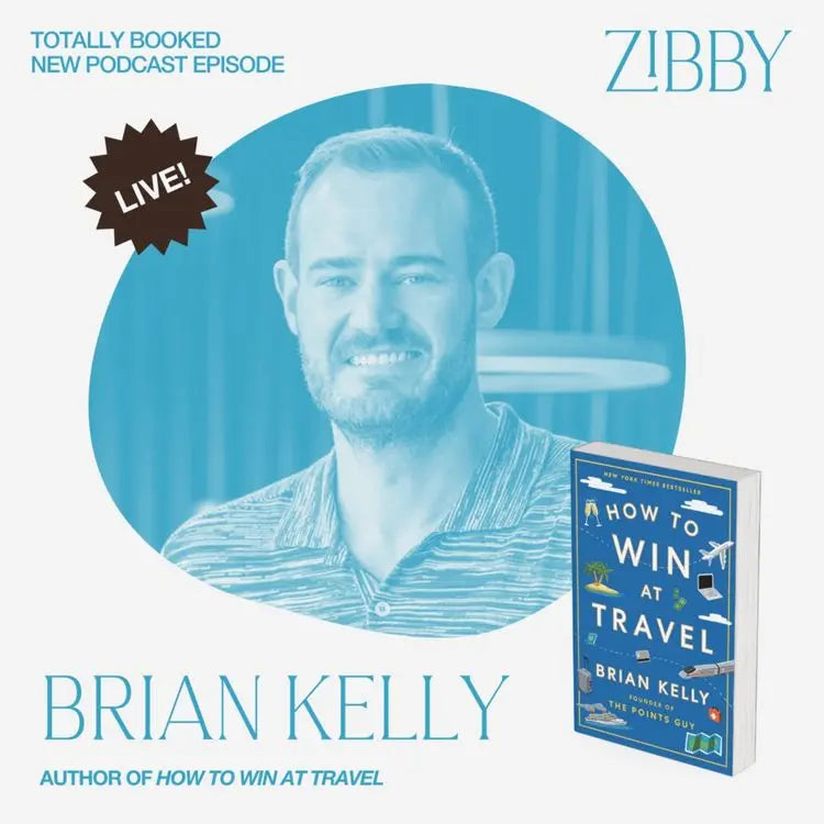 Brian-Kelly-HOW-TO-WIN-AT-TRAVEL-Live Zibby Media