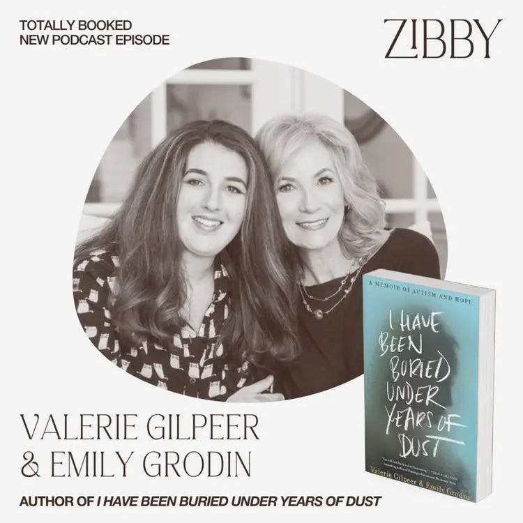 Emily-Grodin-and-Valerie-Gilpeer-I-HAVE-BEEN-BURIED-UNDER-YEARS-OF-DUST Zibby Media