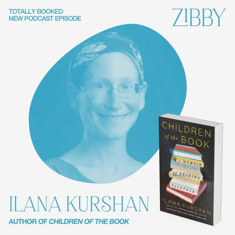 Ilana-Kurshan-CHILDREN-OF-THE-BOOK Zibby Media