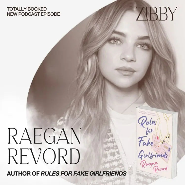 Raegan-Revord.-RULES-FOR-FAKE-GIRLFRIENDS Zibby Media