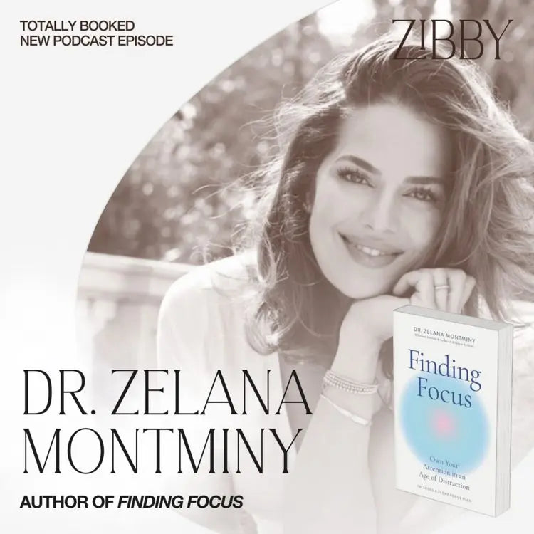 Dr.-Zelana-Montminy-FINDING-FOCUS Zibby Media