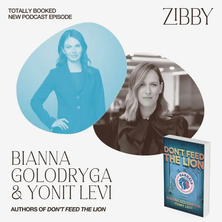 Bianna-Golodryga-and-Yonit-Levi-DON-T-FEED-THE-LION Zibby Media