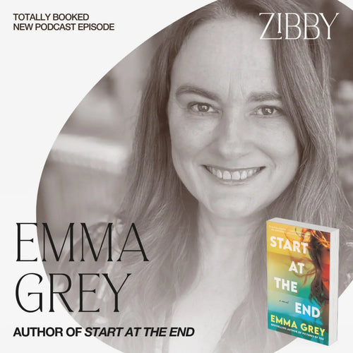 Zibby Publishing’s Start at the End by International Bestseller Emma Grey