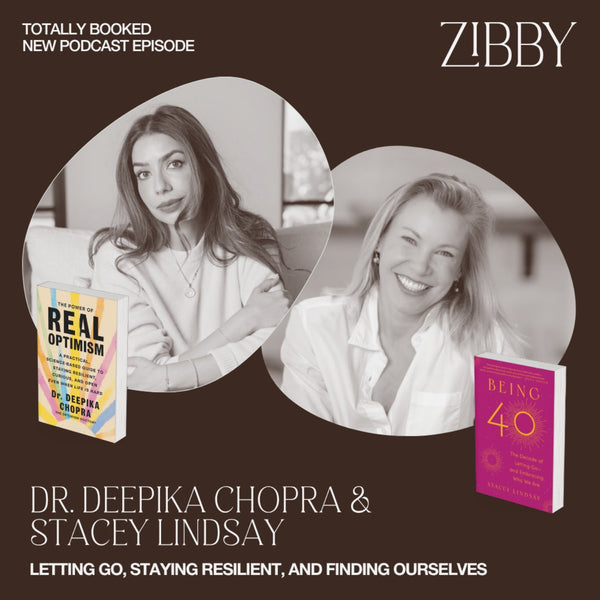 Letting Go, Staying Resilient, and Finding Ourselves with Dr. Deepika Chopra and Stacey Lindsay