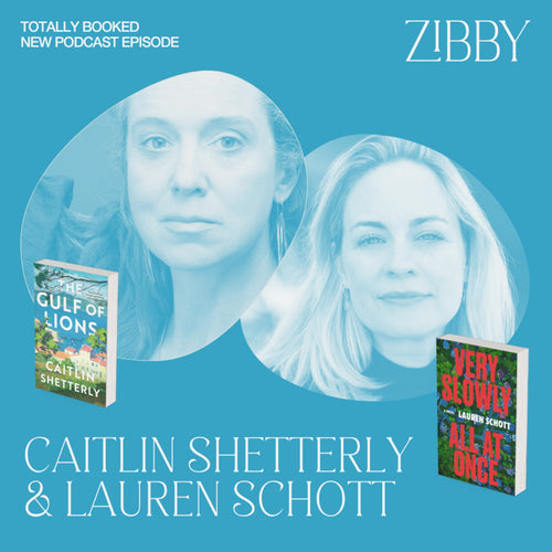 Caitlin Shetterly, The Gulf of Lions, and Lauren Schott, Very Slowly All at Once
