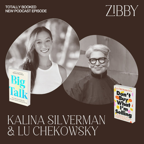 Kalina Silverman, BIG TALK + Lu Chekowsky, DON'T BUY WHAT I'M SELLING
