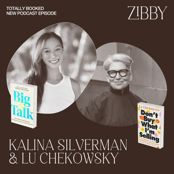 Kalina Silverman, BIG TALK + Lu Chekowsky, DON'T BUY WHAT I'M SELLING