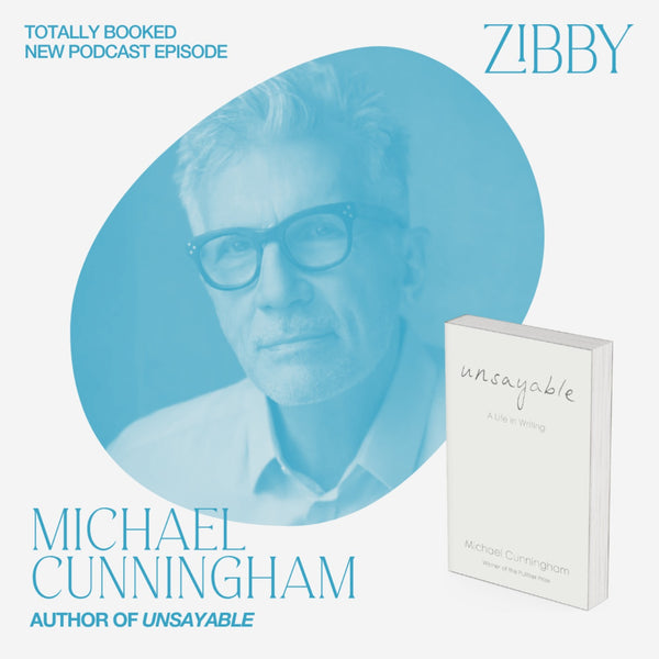 Michael Cunningham, UNSAYABLE: A Life in Writing
