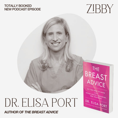 Dr. Elisa Port, THE BREAST ADVICE: All You Need to Know About Breast Health, Screening, and Treatment