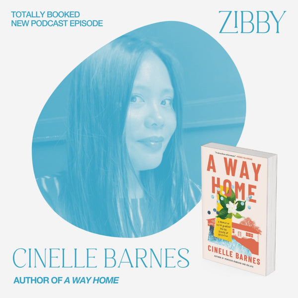 Cinelle Barnes, A WAY HOME: A Memoir of Losing Yourself, and the Beauty of Returning