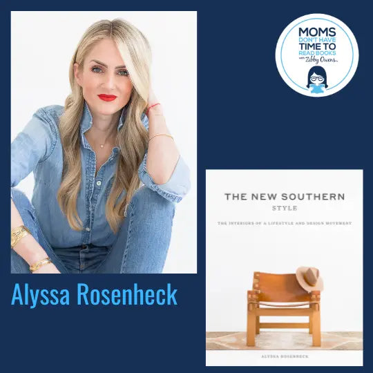 Alyssa Rosenheck, THE NEW SOUTHERN STYLE - Zibby Media
