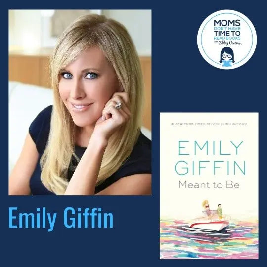 Emily Giffin, MEANT TO BE - Zibby Media