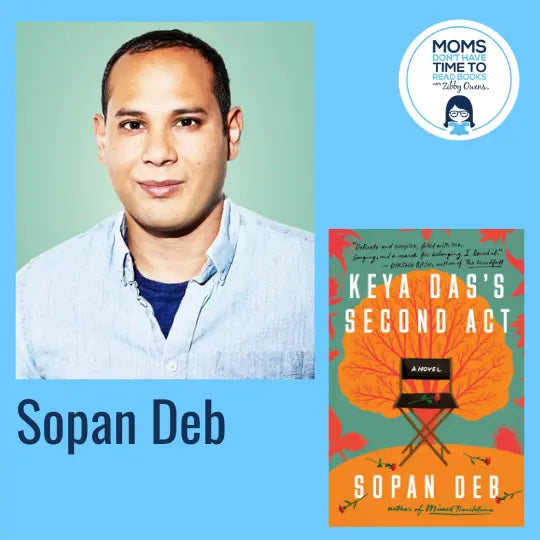 Sopan Deb, KEYA DAS'S SECOND ACT - Zibby Media