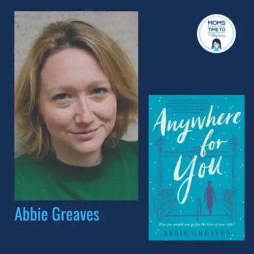 Abbie Greaves, ANYWHERE FOR YOU - Zibby Media