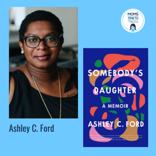 Ashley C. Ford, SOMEBODY'S DAUGHTER