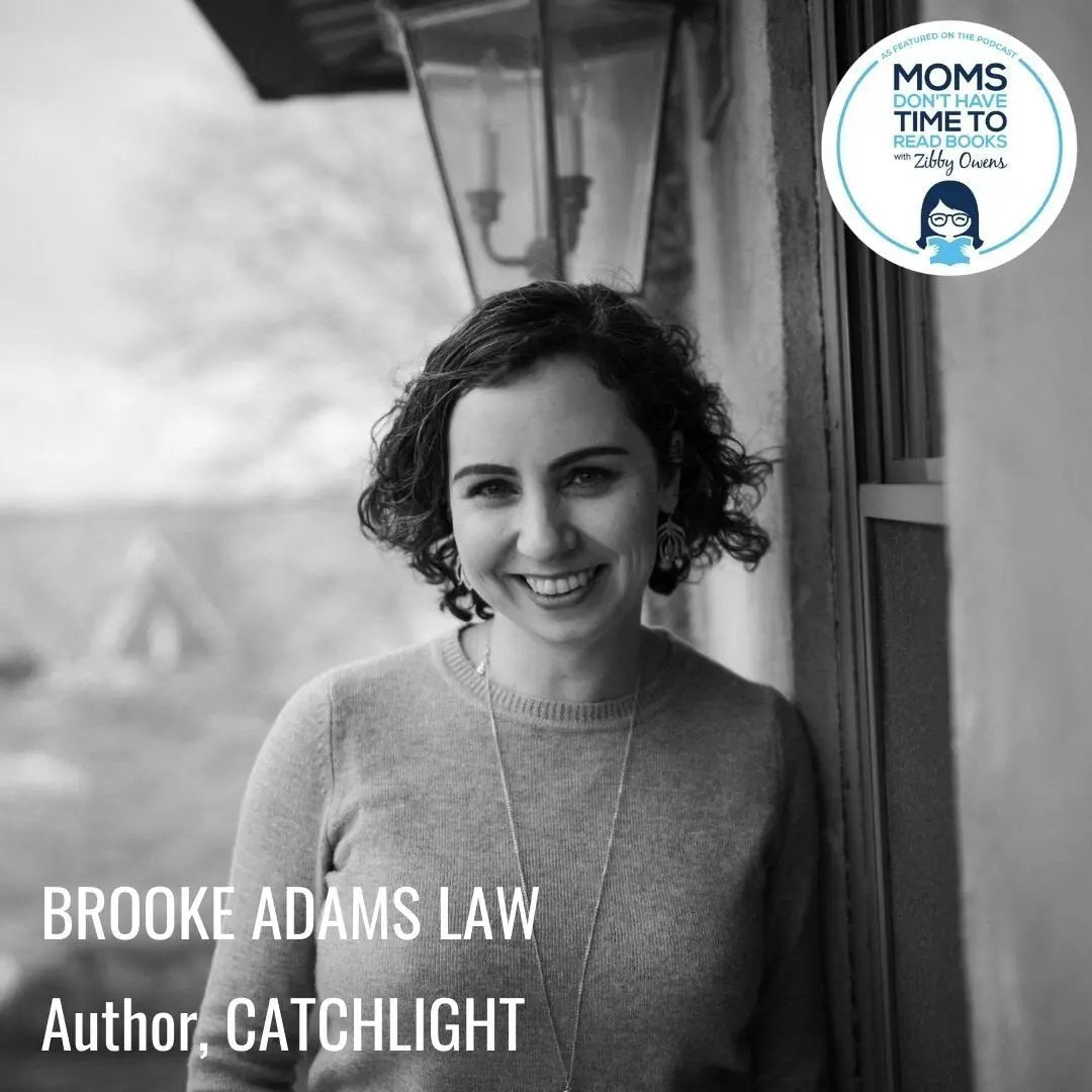 Brooke Adams Law, CATCHLIGHT - Zibby Media