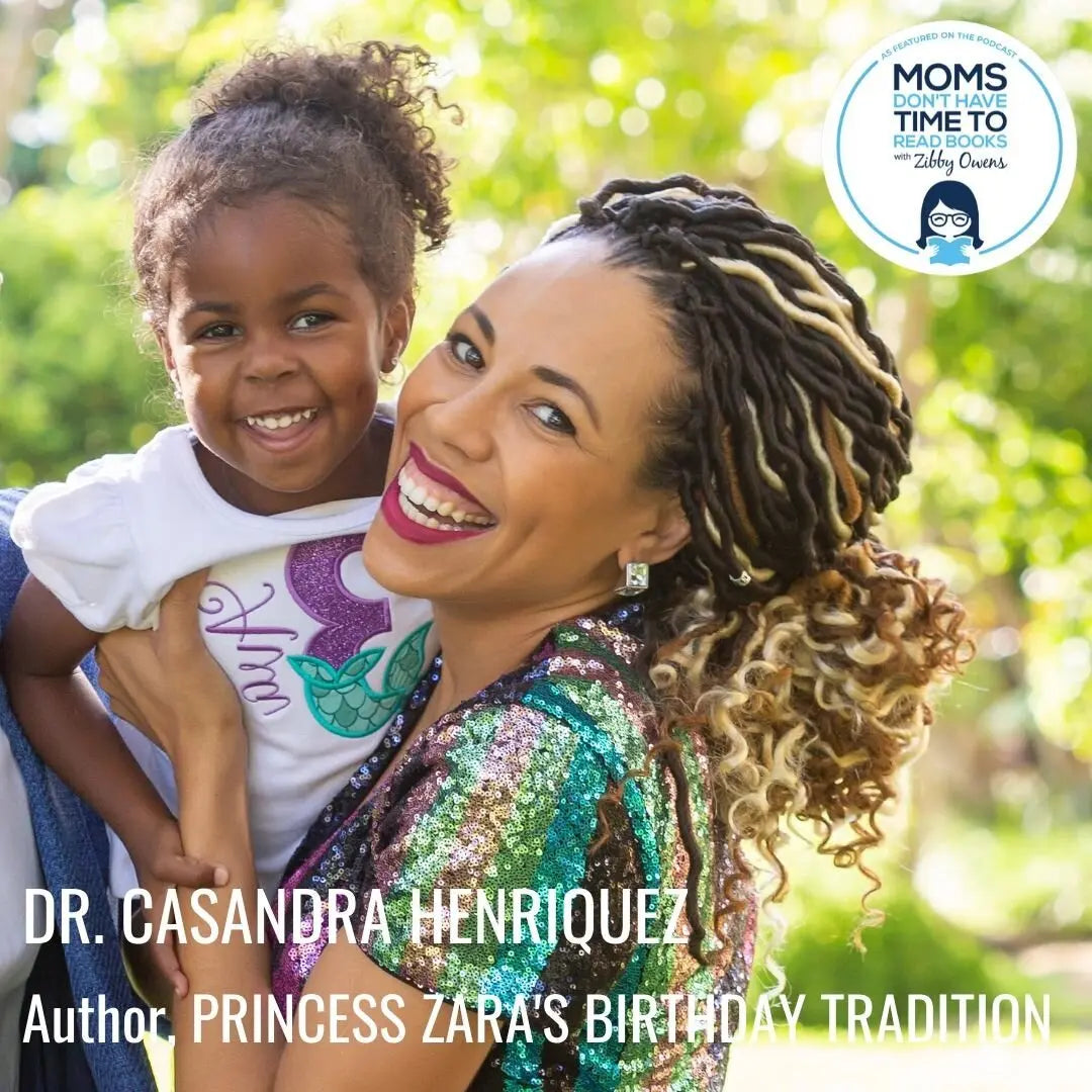 Dr. Casandra Henriquez, PRINCESS ZARA'S BIRTHDAY TRADITION - Zibby Media